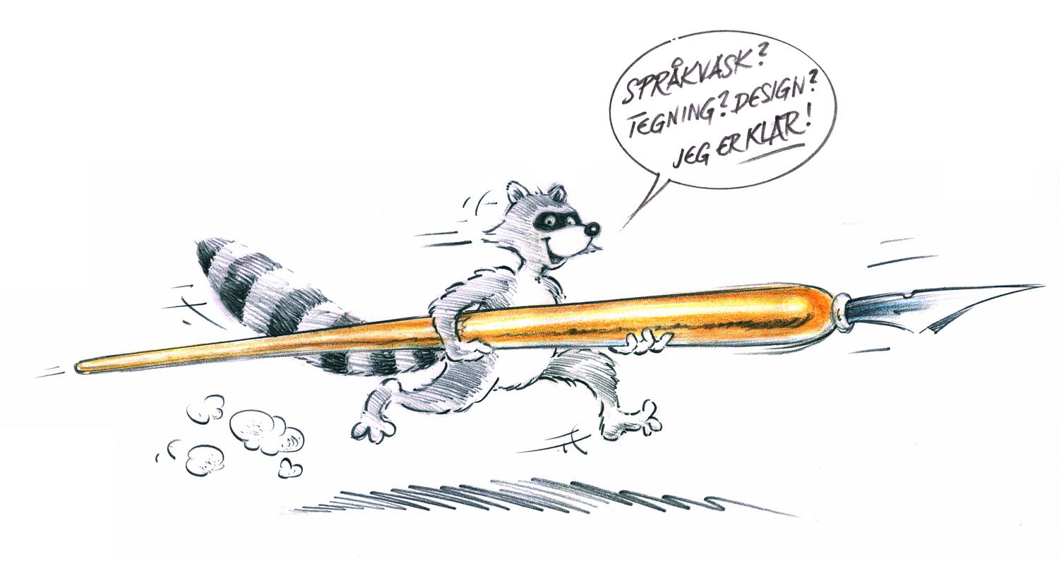 Språkvask? Tegning? Design? Jeg er klar!